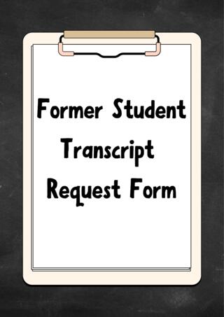 Former Student Transcript Request Form
