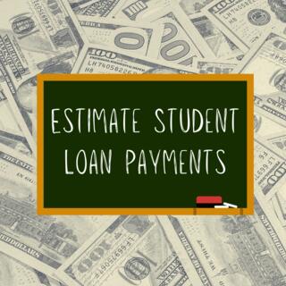Estimate Student Loan Payments thumbnail
